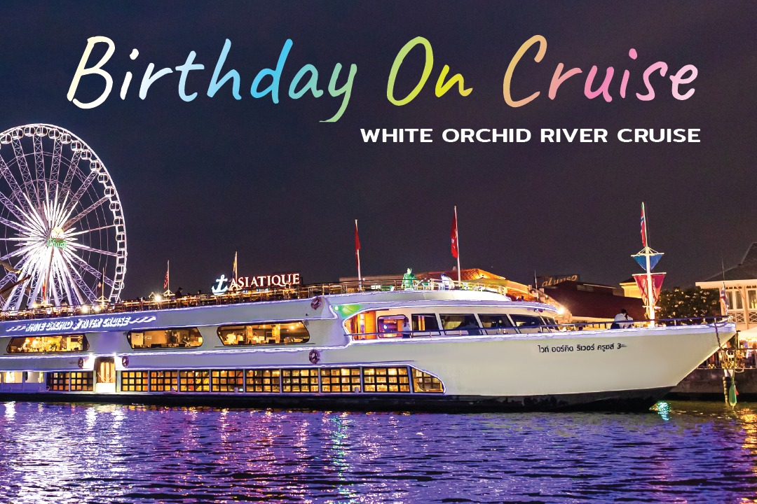 Twilight: White Orchid River Cruise Free Flow เบียร์สด!!